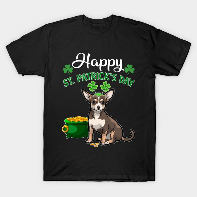 Happy St Patrick_s Day For Chihuahua Lovers T shir T-Shirt by TeeLovely